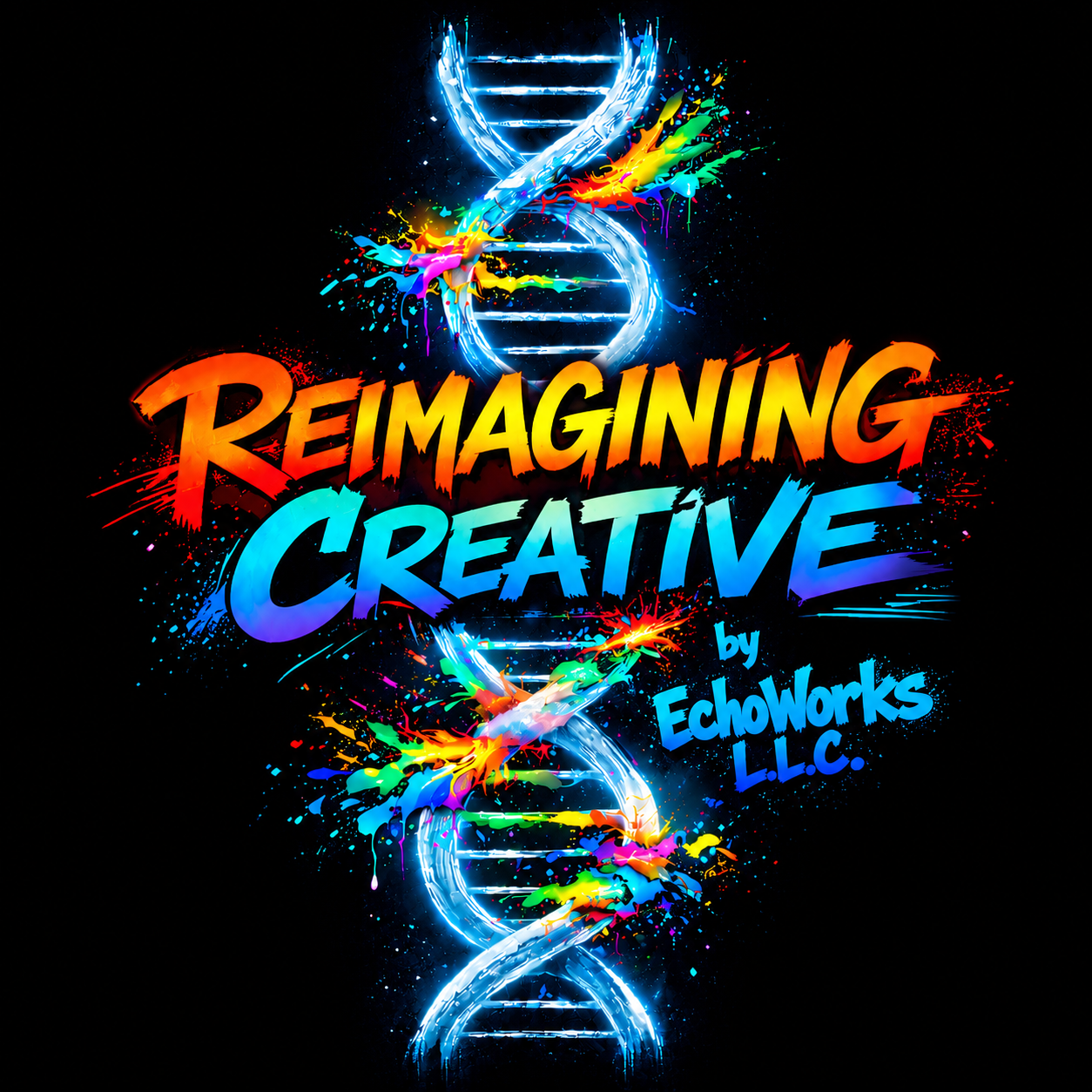 ReImagining Creative by EchoWorks L.L.C. logo: a glowing blue DNA helix wrapped in vivid paint splashes behind bold graffiti-style lettering.